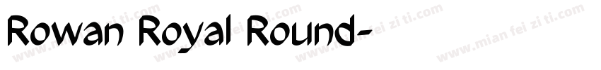 Rowan Royal Round字体转换